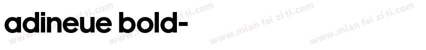 adineue bold字体转换